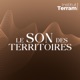 Le Son des Territoires