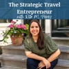 Strategic Travel Entrepreneur: Business Tips for Travel Agents/Advisors, Travel Agency Owners, and Travel Business Owners