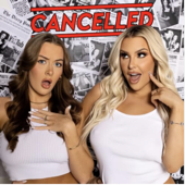 Cancelled with Tana Mongeau & Brooke Schofield