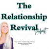 Relationship Revival Podcast: Expert Advice on Relationships, Marriage, Dating