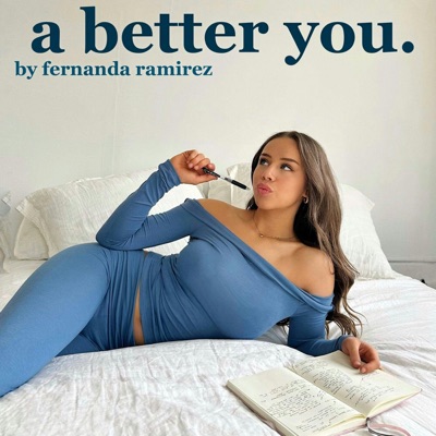 A Better You by Fernanda Ramirez A Better You by Fernanda Ramirez