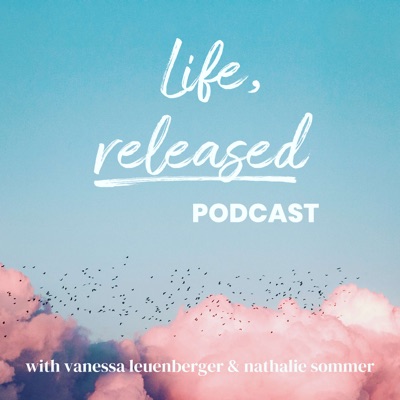 Life, Released Podcast