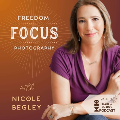 Freedom Focus Photography - previously the Hair of the Dog Podcast