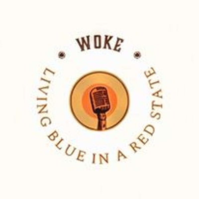 The Woke Podcast - Living Blue In A Red State