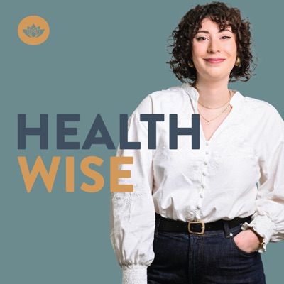 HEALTHWISE - Le podcast santé HEALTHWISE - Le podcast santé