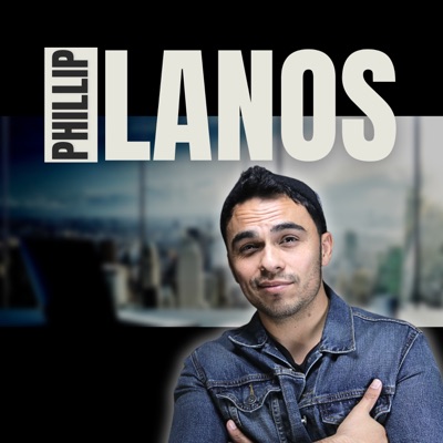 Phillip Lanos Podcast