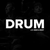 DRUM with Mike & Eddy - Mike Johnston & Eddy Thrower