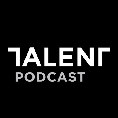 TALENT PODCAST TALENT PODCAST