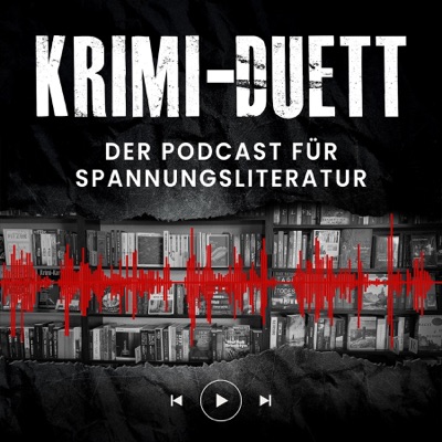 Krimi-Duett – Der Podcast für Spannungsliteratur Krimi-Duett – Der Podcast für Spannungsliteratur
