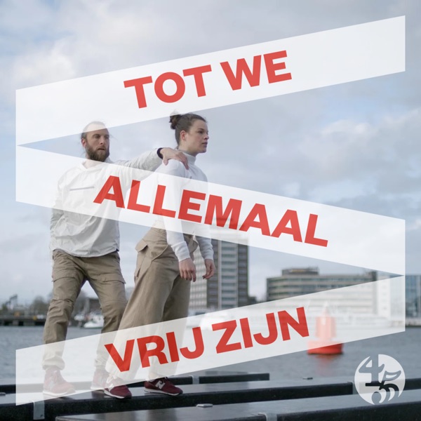 Tot we allemaal vrij zijn
