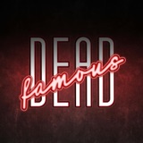 DEAD FAMOUS (Mark's new podcast) IS OUT TODAY!