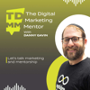 The Digital Marketing Mentor - Danny Gavin