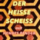 DER HEISSE SCHEISS mit Hennes Bender