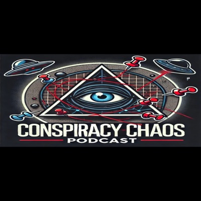 The Conspiracy Chaos Podcast