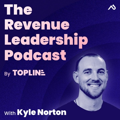 The Revenue Leadership Podcast with Kyle Norton:Pavilion