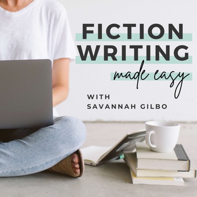 Fiction Writing Made Easy:Savannah Gilbo