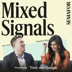 Mixed Signals from Semafor Media podcast