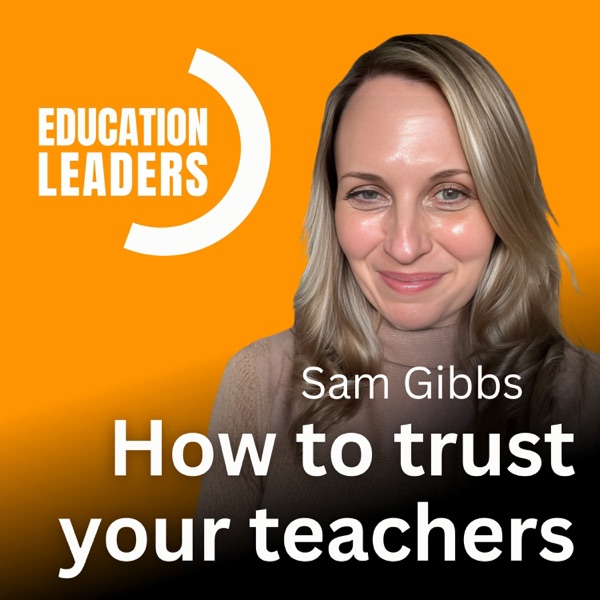 How to Trust Your Teachers | A Conversation with Sam Gibbs photo