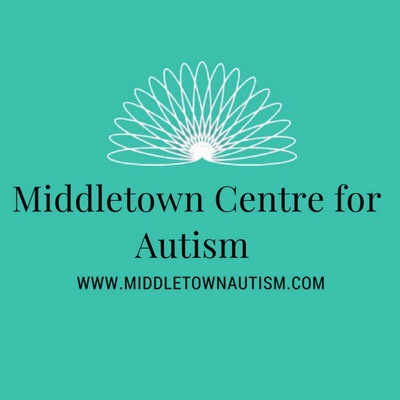 The Middletown Centre for Autism Podcast