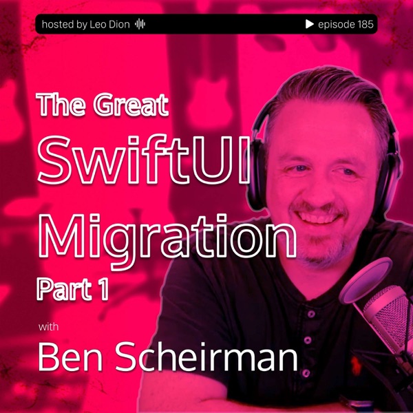 The Great SwiftUI Migration - Part 1 with Ben Scheirman thumbnail