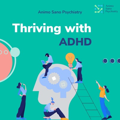 Thriving With ADHD