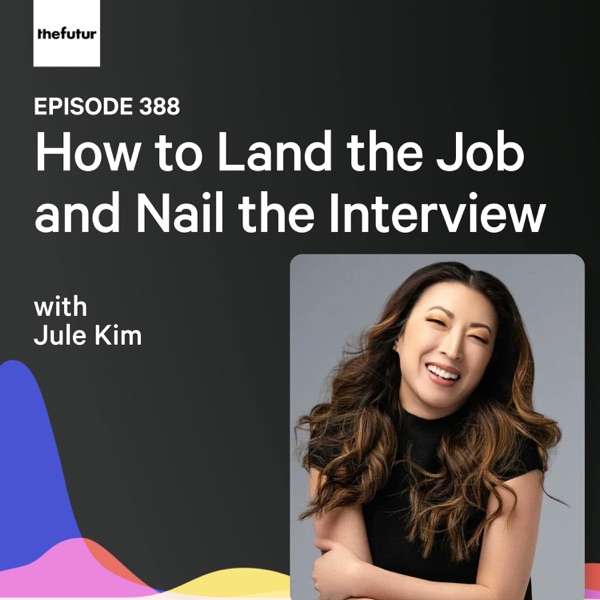 How to Land the Job and Nail the Interview w/ Jule Kim | Ep 388 photo