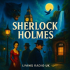 Sherlock Holmes - Living Radio UK