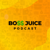 Boss Juice Podcast - Febbraro Media Company LLC & Core 3 Group LLC