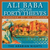 Ali Baba and the Forty Thieves, from The Arabian Nights