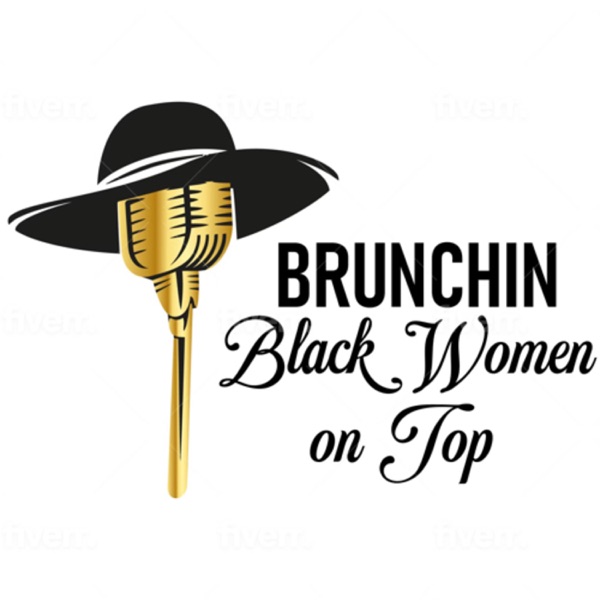 Brunchin Black Women On Top! Image