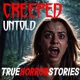 Creeped Untold - Scary True Horror Stories Podcast