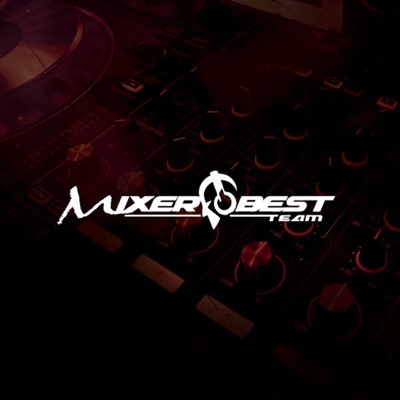 MIXER BEST TEAM MIXER BEST TEAM