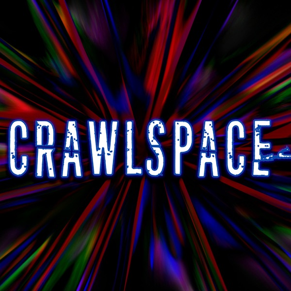 Crawlspace: True Crime & Mysteries