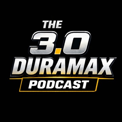 The 3.0 Duramax Podcast