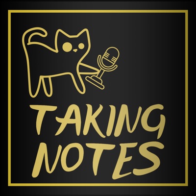Taking Notes