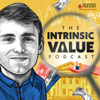The Intrinsic Value Podcast - The Investor’s Podcast Network - The Investor's Podcast Network