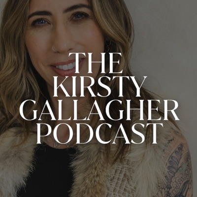 The Kirsty Gallagher Podcast The Kirsty Gallagher Podcast