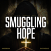Smuggling Hope - Dan Lawson