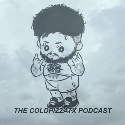 The ColdPizzaTX Podcast