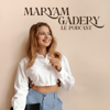 Maryam Gadery Le Podcast - Maryam Gadery