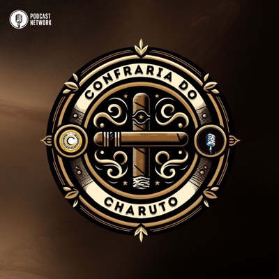 Confraria do Charuto:Cigar Sommelier Academy e Rádiofobia Podcast Network