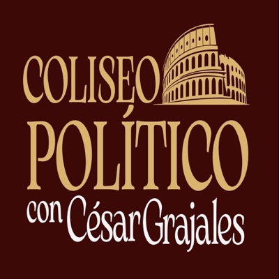 Coliseo Politico Con César Grajales:coliseopolitico