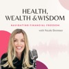 Heath, Wealth & Wisdom with Nicole Bremner