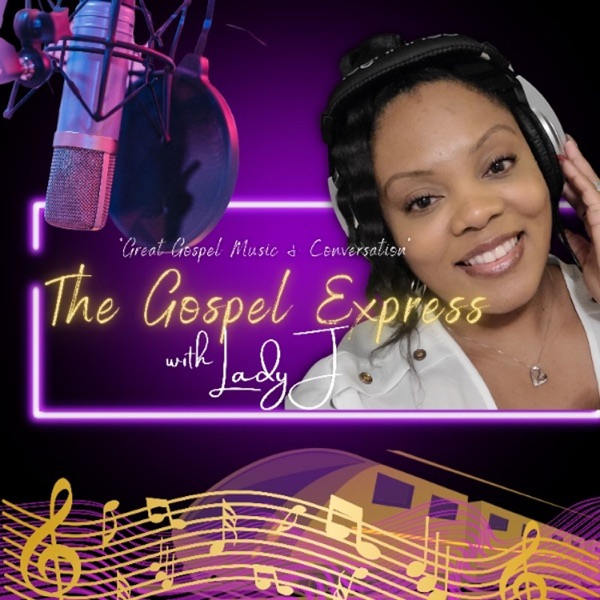 THE GOSPEL EXPRESS w/LADY J Image