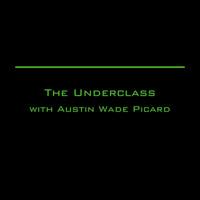 The Underclass Podcast