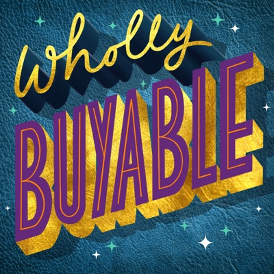 Wholly Buyable Wholly Buyable