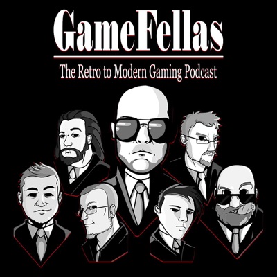 GameFellas - The Retro to Modern Gaming Podcast