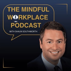 Mindful Workplace Podcast