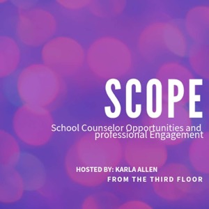 SCOPE: School Counselor Opportunities and Professional Engagement