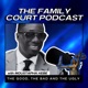 The Family Court Podcast 